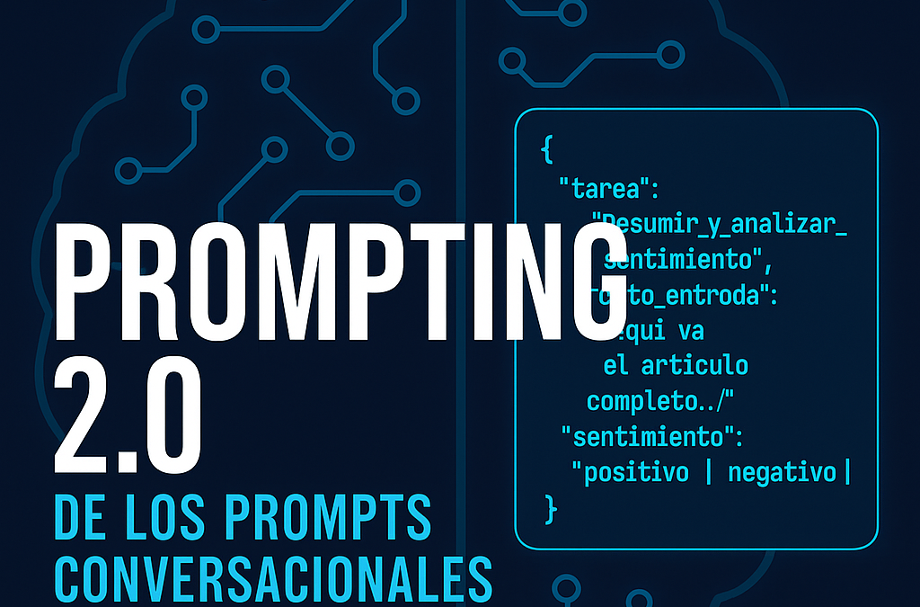 Prompting 2.0: del prompt conversacional al JSON prompt